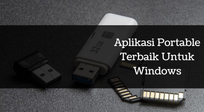 35 Aplikasi Portable  Terbaik Untuk Windows Ithmm