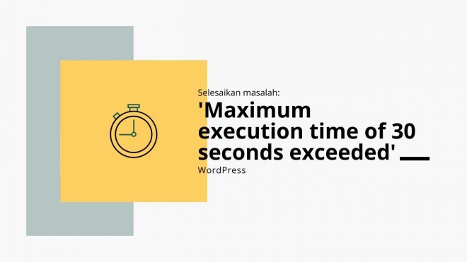 set maximum execution time untuk wordPress