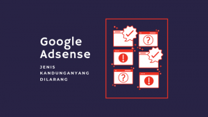 Membangun Laman yang Memadai untuk Adsense: Panduan Lengkap dengan Contoh